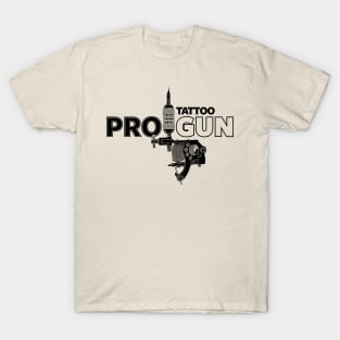 Pro-Tattoo Gun Tattoo Art Pro- Gun Tattoo Gun For Inked People T-Shirt